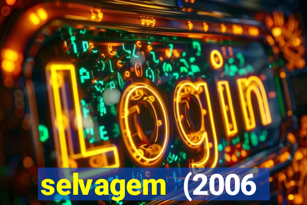 selvagem (2006 filme completo dublado